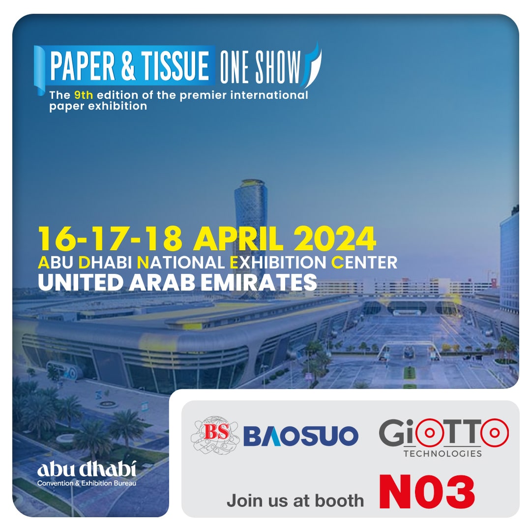 Abu Dhabi national exhibition center United Arab Emirates | 16-17-18 April 2024 |  Paper & Tissue One Show